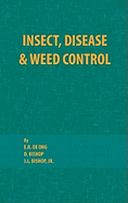 Insect, Disease and Weed Control