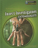 Insect Investigators: Entomologists