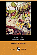 Insect Life (Illustrated Edition) (Dodo Press)