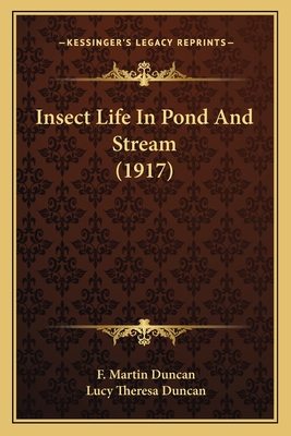 Insect Life in Pond and Stream (1917) - Duncan, F Martin, and Duncan, Lucy Theresa
