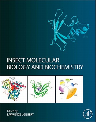 Insect Molecular Biology and Biochemistry - Gilbert, Lawrence I. (Editor)
