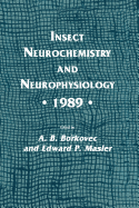 Insect Neurochemistry and Neurophysiology - 1989 -