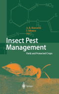 Insect Pest Management: Field and Protected Crops