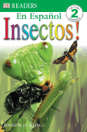 Insectos! - Dussling, Jennifer A, and DK Publishing (Creator)