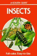 Insects: A Guide to Familiar American Insects - Zim, Herbert Spencer, Ph.D., SC.D. (Foreword by), and Cottam, Clarence, Ph.D. (Foreword by)
