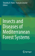 Insects and Diseases of Mediterranean Forest Systems