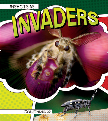 Insects as Invaders - Mangor, Jodie