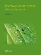 Insects as Natural Enemies: A Practical Perspective - Jervis, Mark A (Editor)