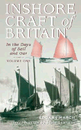 Inshore Craft of Britain: In the Days of Sail and Oar - March, Edgar J.