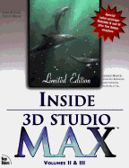 Inside 3D Studio Max Volumes II & III