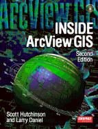 Inside ArcView, with CD-ROM - Hutchinson, Scott, and Daniel, Larry