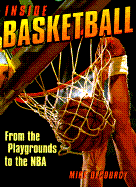 Inside Basketball: From the Playgrounds to the NBA