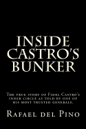 Inside Castro's Bunker: The True Story of One of His Best Known Generals