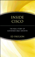 Inside Cisco: The Real Story of Sustained M&A Growth
