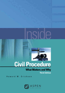 Inside Civil Procedure: What Matters and Why