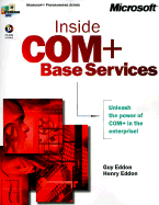 Inside COM+: Base Services - Eddon, Guy (Preface by), and Eddon, Henry (Preface by), and Richter, Jeffrey (Foreword by)