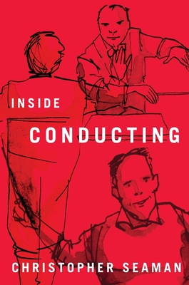 Inside Conducting - Seaman, Christopher