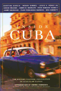 Inside Cuba: The History, Culture, and Politics of an Outlaw Nation