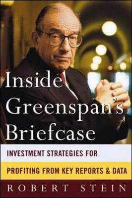 Inside Greenspan's Briefcase - Stein, Robert