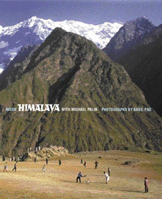 Inside Himalaya - Palin, Michael, and Pao, Basil (Photographer)