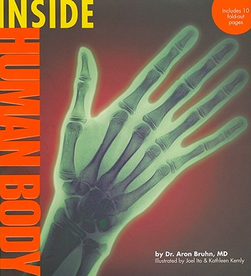 Inside Human Body - Bruhn, Aron M, Dr., MD