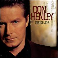 Inside Job - Don Henley