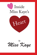 Inside Miss Kaye's Heart