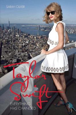 Inside Taylor Nation: True Encounters with Taylor Swift - Oliver, Sarah
