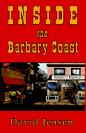 Inside the Barbary Coast