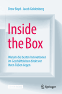 Inside the Box: Warum Die Besten Innovationen Im Gesch?ftsleben Direkt VOR Ihren F??en Liegen