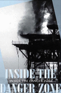 Inside the Danger Zone: The U.S. Military in the Persian Gulf, 1987-1988