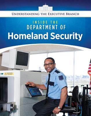 Inside the Department of Homeland Security - Peters, Jennifer