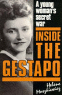 Inside the Gestapo: A Young Woman's Secret War