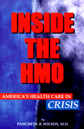 Inside the HMO: America's Healthcare in Crisis