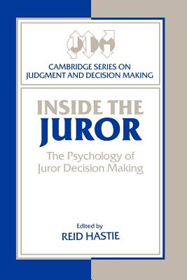 Inside the Juror: The Psychology of Juror Decision Making - Hastie, Reid (Editor)