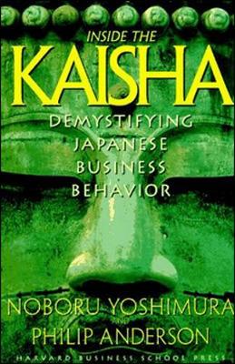 Inside the Kaisha - Yoshimura, Noboru, and Yoshimura, Naboru, and Anderson, Philip