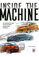 Inside the machine: An engineer's tale of the modern automotive industry