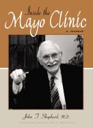 Inside the Mayo Clinic: A Memoir
