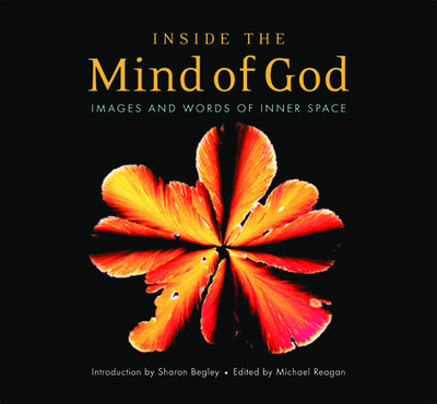 Inside the Mind of God: Images and Words of Innter Space - Reagan, Michael