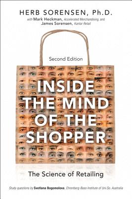 Inside the Mind of the Shopper: The Science of Retailing - Sorensen, Herb