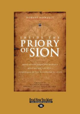 Inside the Priory of Sion: Revelations from the World's Most Secret Society - Guardians of the Bloodline of Jesus - Howells, Robert