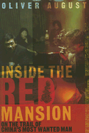 Inside the Red Mansion: On the Trail of China's Most Wanted Man