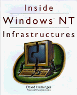 Inside Windows NT Infrastructures - Iseminger, David