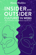 Insider and Outsider Cultures in Web3: Data Ownership, Transparency and Privacy