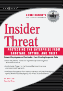 Insider Threat: Protecting the Enterprise from Sabotage, Spying, and Theft