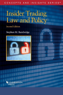 Insider Trading Law and Policy - Bainbridge, Stephen M.