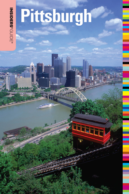 Insiders' Guide to Pittsburgh - Margittai, Michele, and Phillips, Jenn (Revised by)