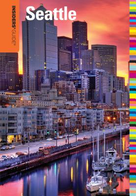 Insiders' Guide to Seattle - Seale, Shelley