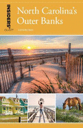 Insiders' Guide (R) to North Carolina's Outer Banks