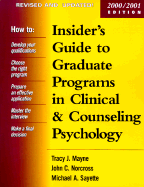Insider's Guide to Graduate Programs in Clinical and Counseling Psychology: 2000/2001 Edition